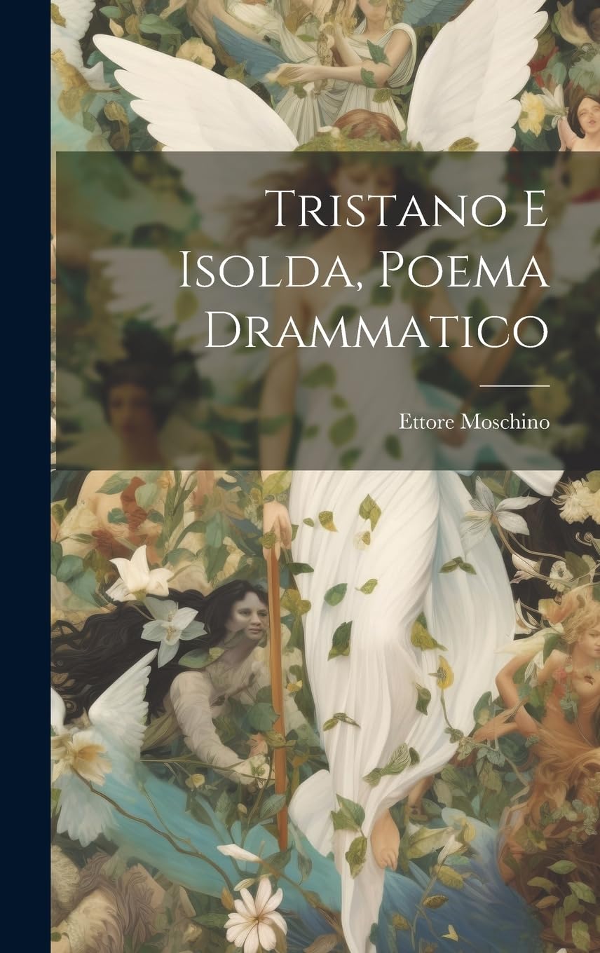 Tristano e Isolda, poema drammatico