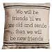 Country House Collection Primitive Sentimental Cotton 8" x 8" Throw Pillow (Friends 'Til We Are Old)