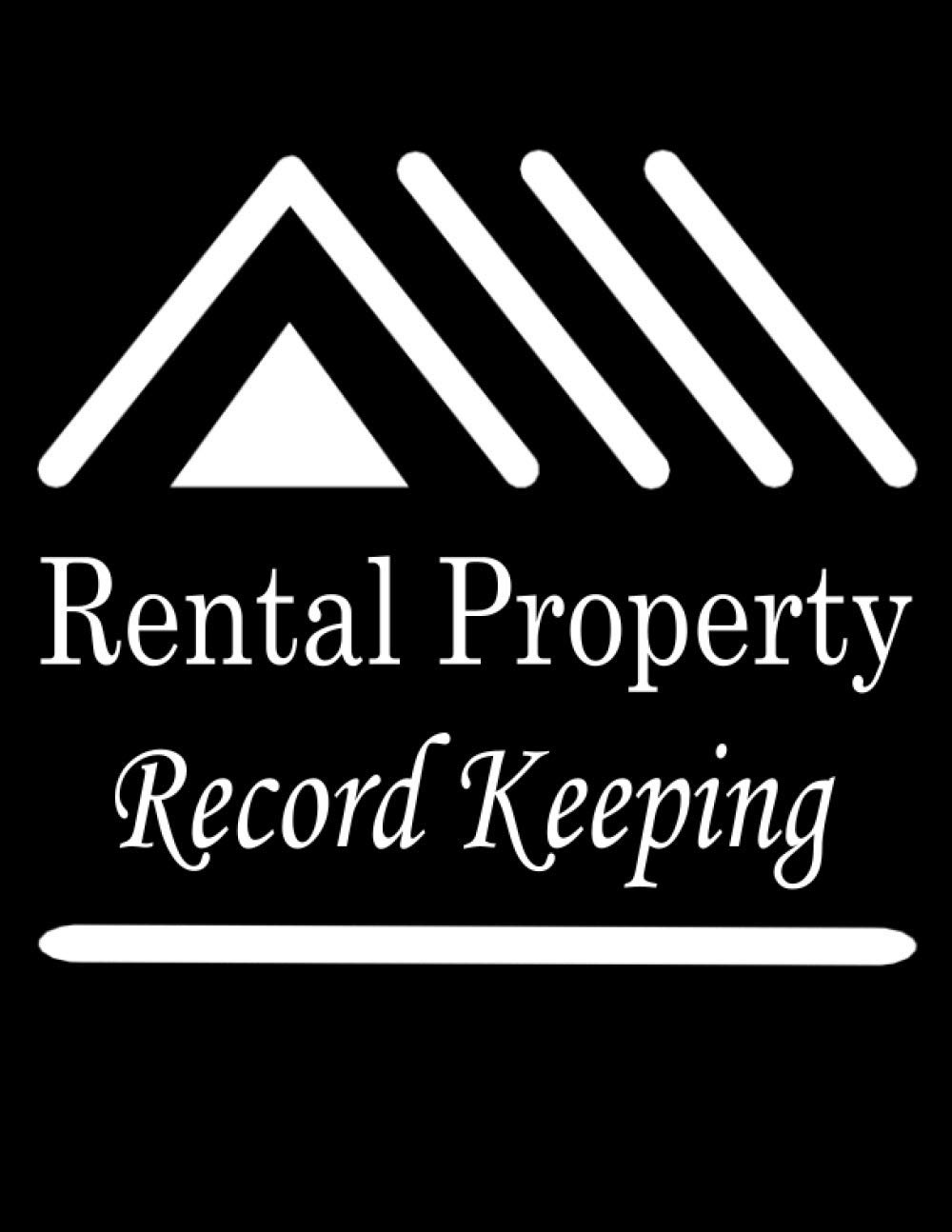 Rental Property Record Keeping: Rental Property Ledger for Landlord | The Essential Rental Property Record Book