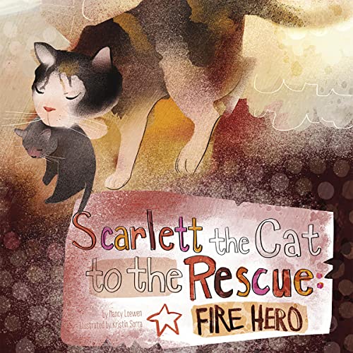 Scarlett the Cat to the Rescue by Nancy Loewen, Kristin Sorra episode artwork