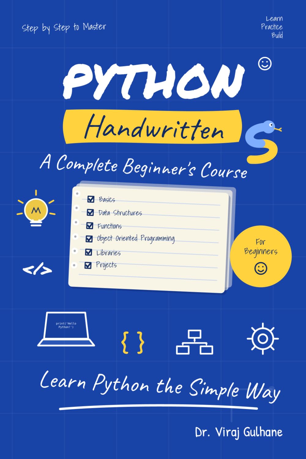 Python, Handwritten: A Complete Beginner's Course in Python Programming: Notes, Worked Examples, 688 Exercises and 28 Projects