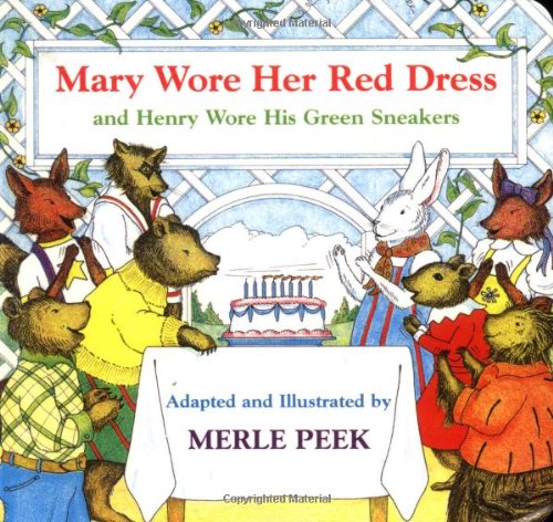Mary Wore Her Red Dress and Henry Wore His Green Sneakers      Board book – January 1, 1998