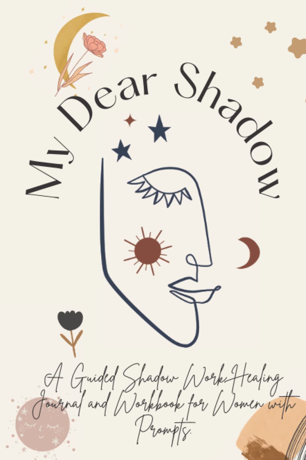 Uncovering the Secrets of the Inner Child:: A Guided Shadow Work Healing Journal and Workbook for Women with Prompts