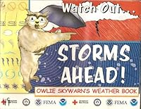 Watch Out Storms Ahead! Owlie Skywarn's Weather Book B00A3NUQTY Book Cover