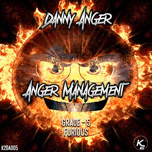 Play Anger Management, Pt. 5 - Furious by Danny Anger on Amazon Music