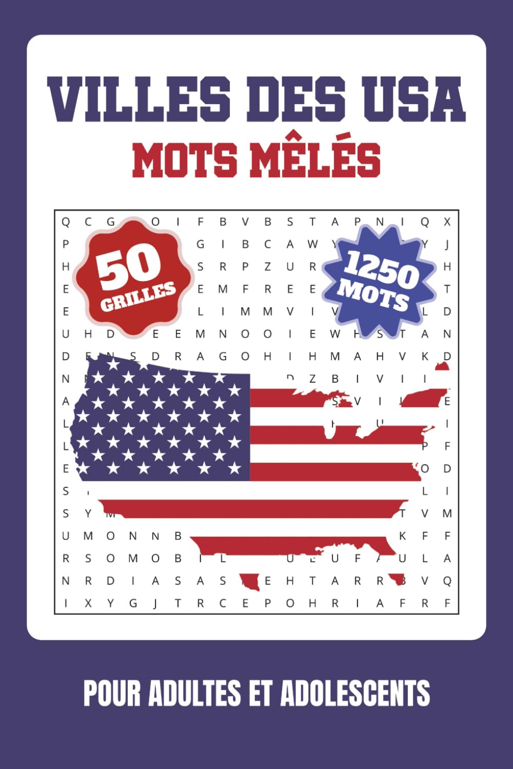 Mots mêlés Villes des USA: Mots mêlés Villes des États-Unis | Jeux pour adultes et adolescents | 50 grilles, 1 grille par état ... Idée pour cadeau et voyage