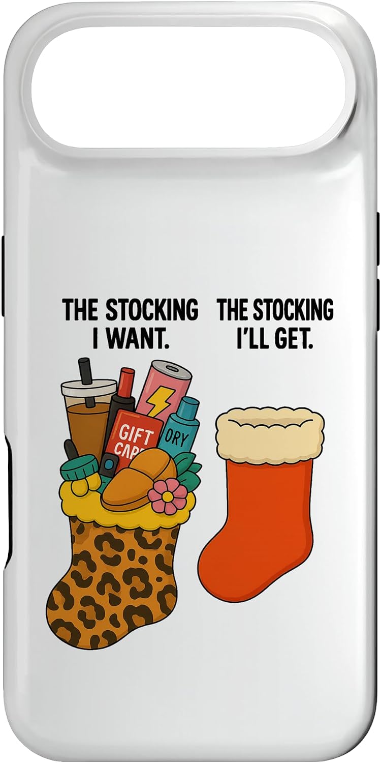 Funny Meme Xmas The Stocking I Want The Stocking I'll Get Case for iPhone Air