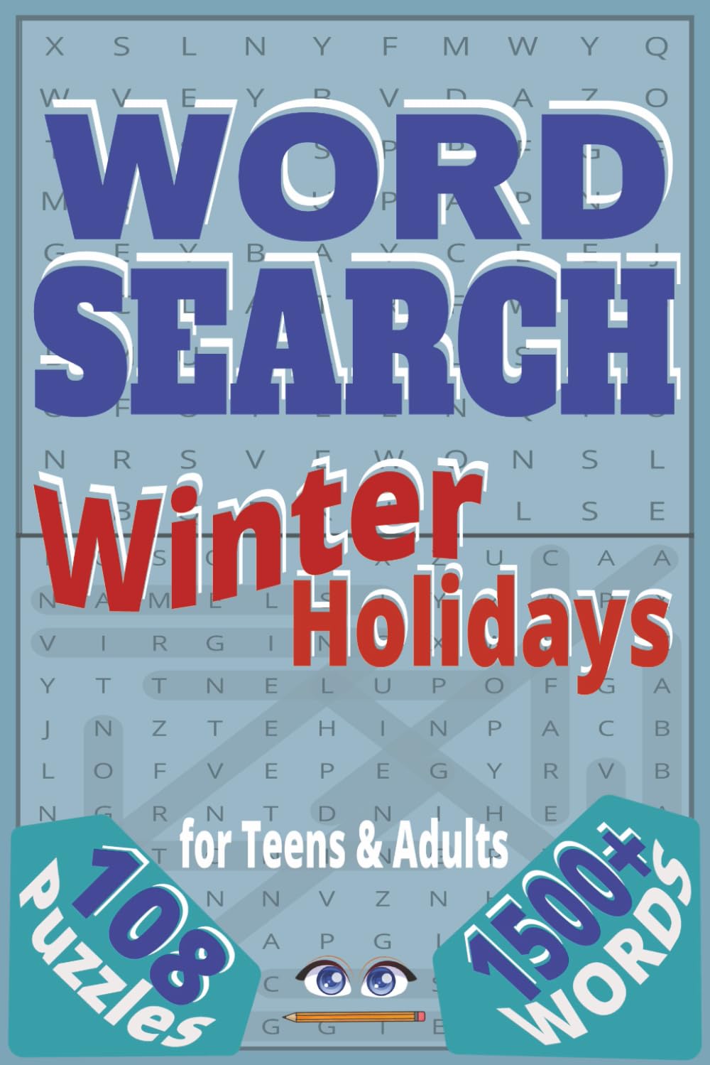 Winter Holidays Word Search book: 108 Puzzles with 1500+ Words for Teens and Adults