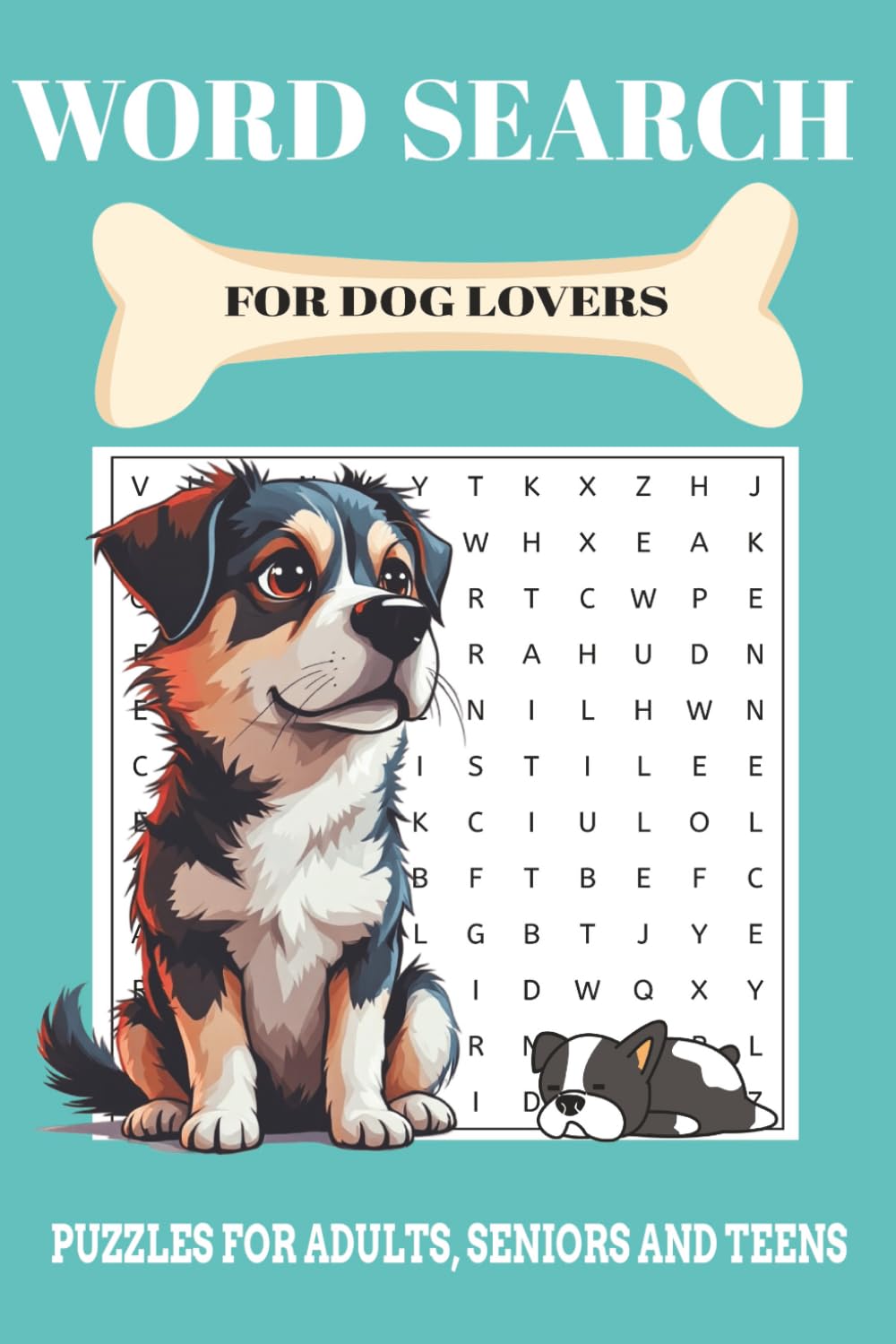 Dog word search puzzle book: Dog lovers Word Search, Dog-themed Word Puzzles, Puzzles for animal lovers | 6x9 inches, 110 pages | 50+ puzzles ... Gift for Vacations, Holidays and Free Time