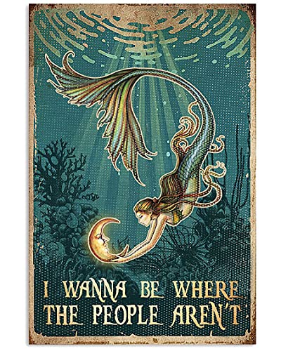 TNND Mermaid I Wanna Be Where The People Aren'T Metal Sign Bathroom Decor Vintage Mural 8X12 inches