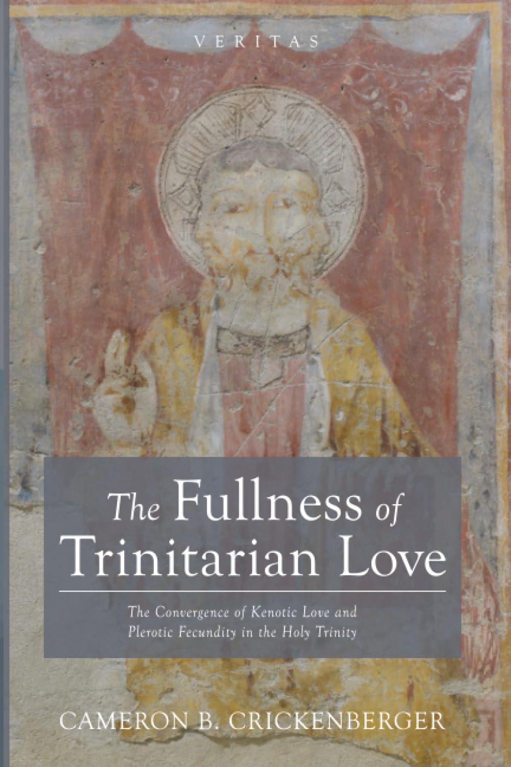 The Fullness of Trinitarian Love: The Convergence of Kenotic Love and Plerotic Fecundity in the Holy Trinity (Veritas)