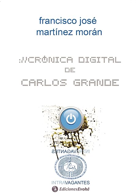 Portada de Cronica Digital de Carlos Grande