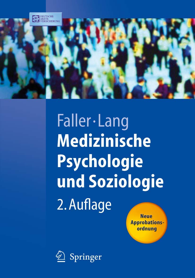 Medizinische Psychologie und Soziologie (Springer-Lehrbuch) : Faller ...