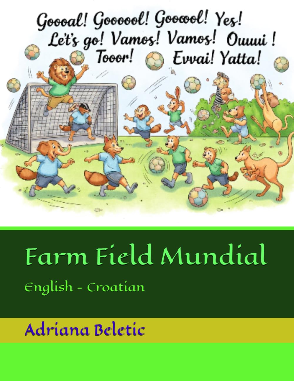 Farm Field Mundial: English - Croatian (Chimmy and Other (bilingual) stories)