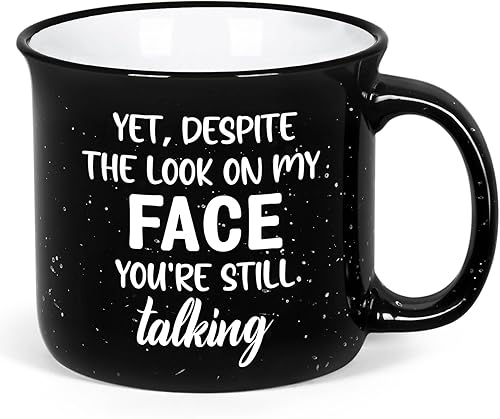 YHRJWN Tazas de café divertidas para hombres y mujeres, pero a pesar de la mirada en mi cara, todavía estás hablando, taza de café divertida,