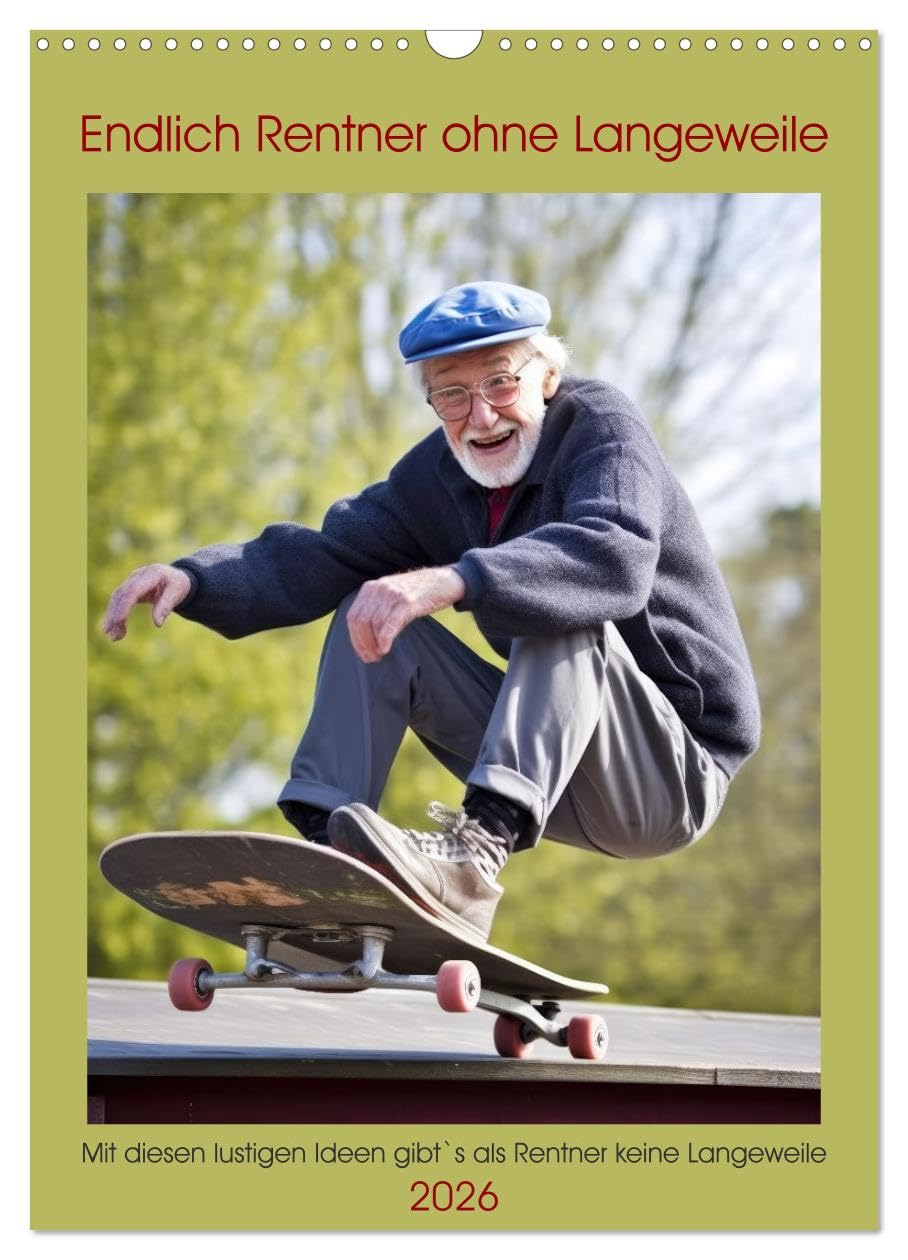 Finally a pensioner without boredom UK-Version (Wall Calendar 2026 DIN A3 Portrait), CALVENDO 12 Month Wall Calendar