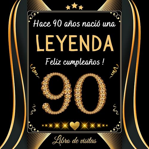 Feliz 90 Cumpleaños: Libro de Visitas 90 Años - Regalos originales para hombre y mujer - 100 páginas para felicitaciones y fotos de los invitados.