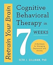 Best Retrain Your Brain (Cognitive Behavioral Therapy in 7 Weeks: A Workbook for Managing Depression and Anxiety) Review 