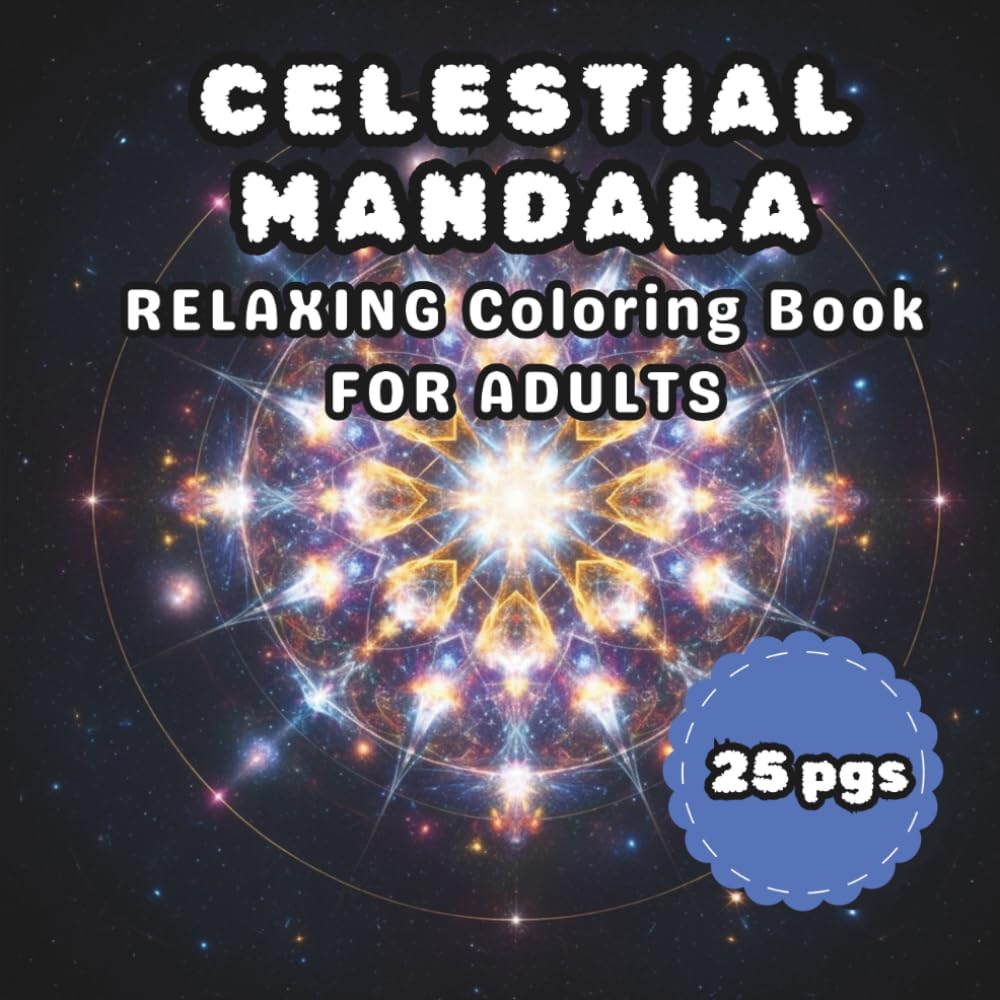 Celestial Mandala Coloring Book: Cute & Cozy Universe Coloring Book for Adults