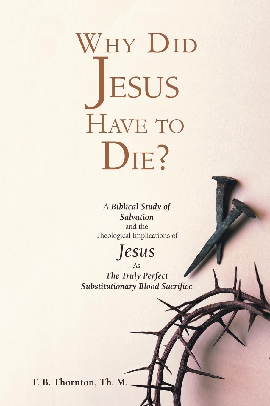Why Did Jesus Have to Die?