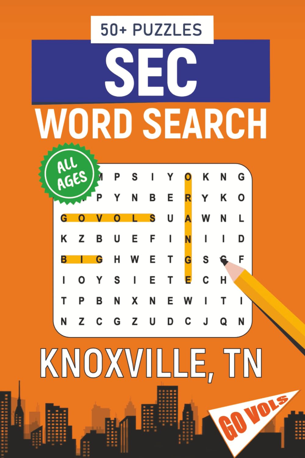 SEC Word Search – Knoxville, TN. Edition: Word Searches About All Things Knoxville, the University of Tennessee, Campus, Food, Landmarks, Sports, With ... Perfect for Students, Gifts, Holidays
