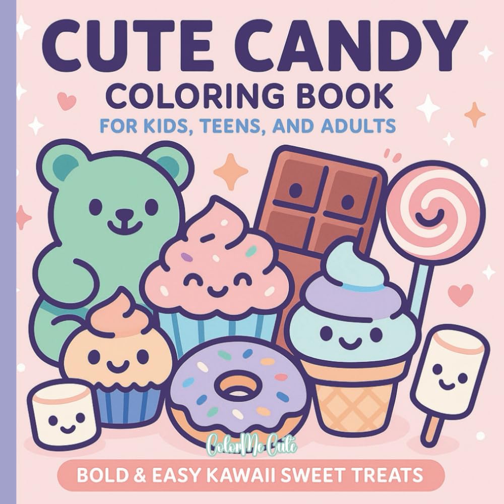 Cute Candy Coloring Book for Kids, Teens, and Adults: Bold & Easy Kawaii Sweet Treats