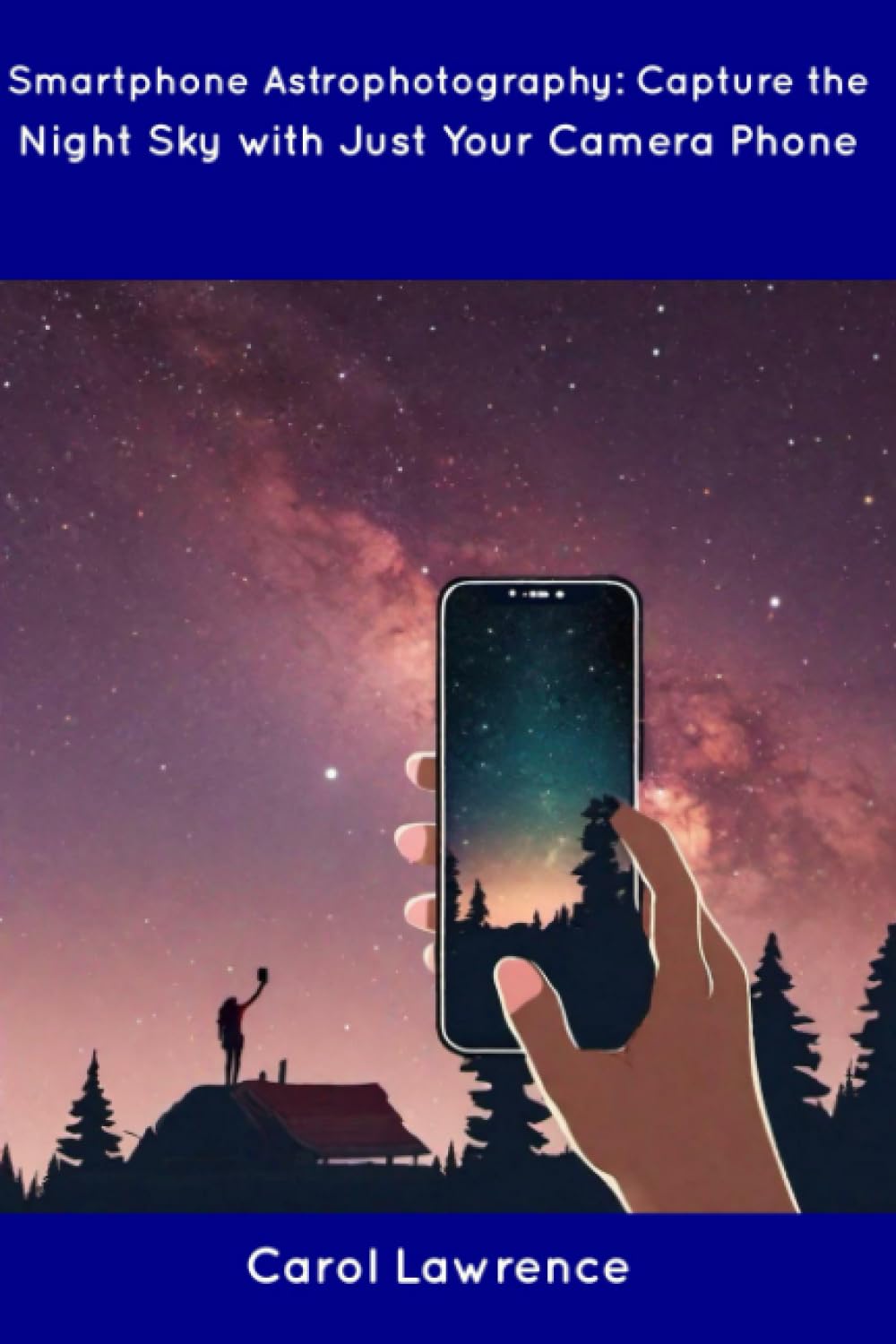 Smartphone Astrophotography: Capture the Night Sky with Just Your Camera Phone