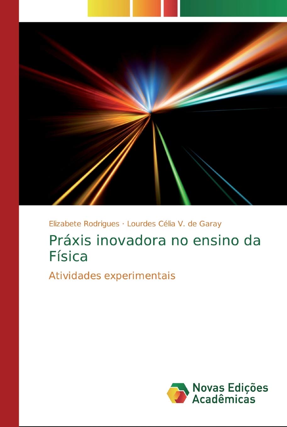 Práxis inovadora no ensino da Física: Atividades experimentais