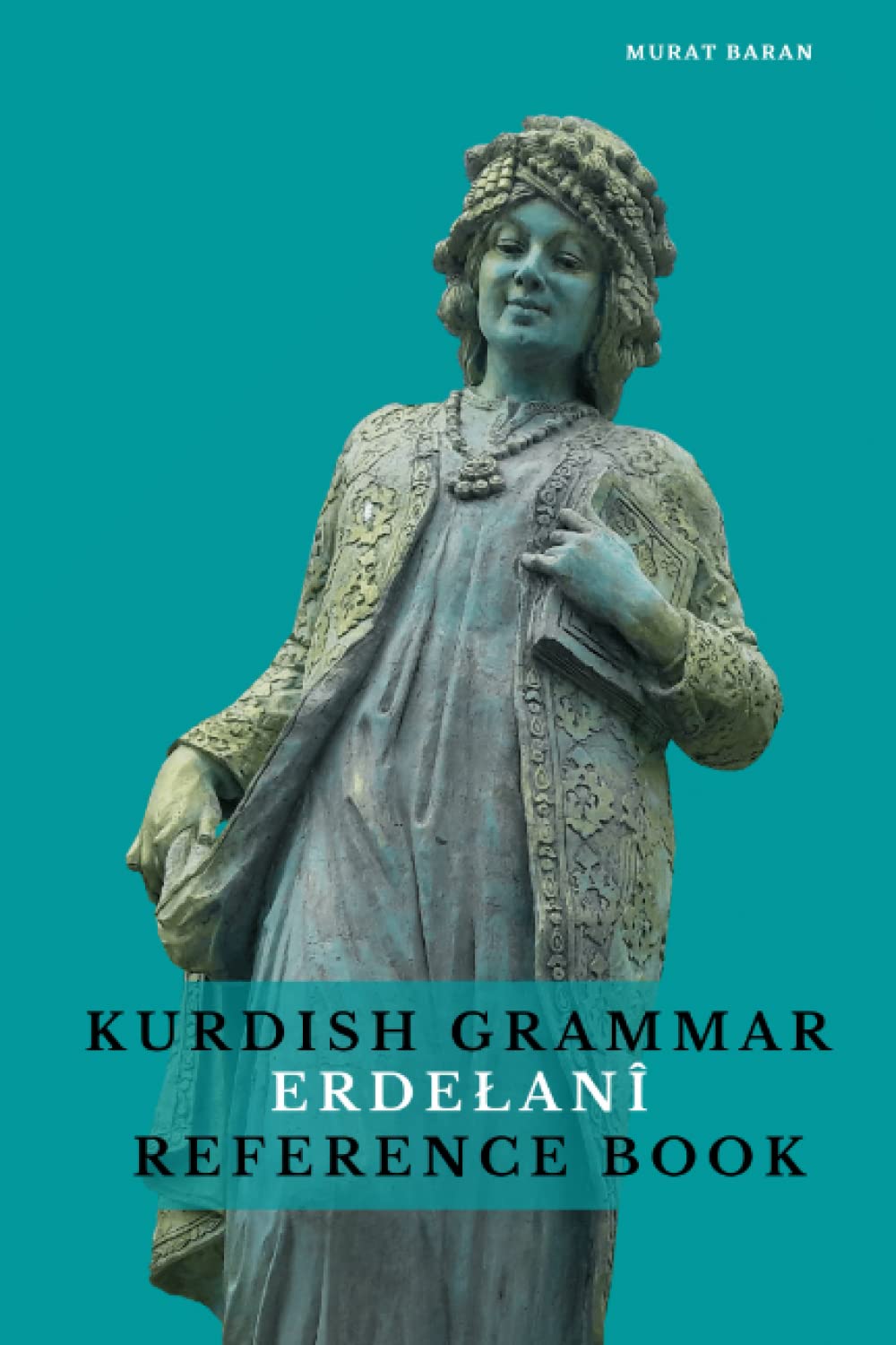 Kurdish Grammar: Erdełanî Reference Book