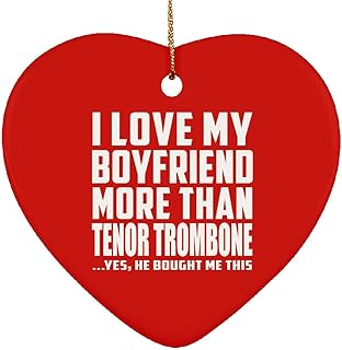 Designsify Gifts for Christmas, I Love My Boyfriend More Than Tenor Trombone, Heart Ornament Red Xmas Tree Hanging Decoration, for Birthday Anniversary Thanksgiving Day Party, to Men Women Him Her