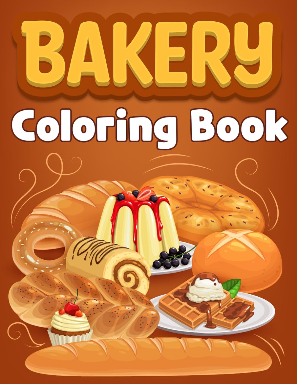 Bakery Coloring Book: A Colouring Adventure in the World of Treats