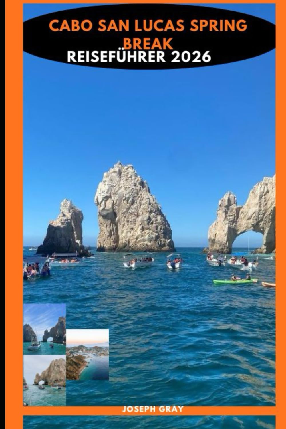 CABO SAN LUCAS SPRING REISEFÜHRER 2026
