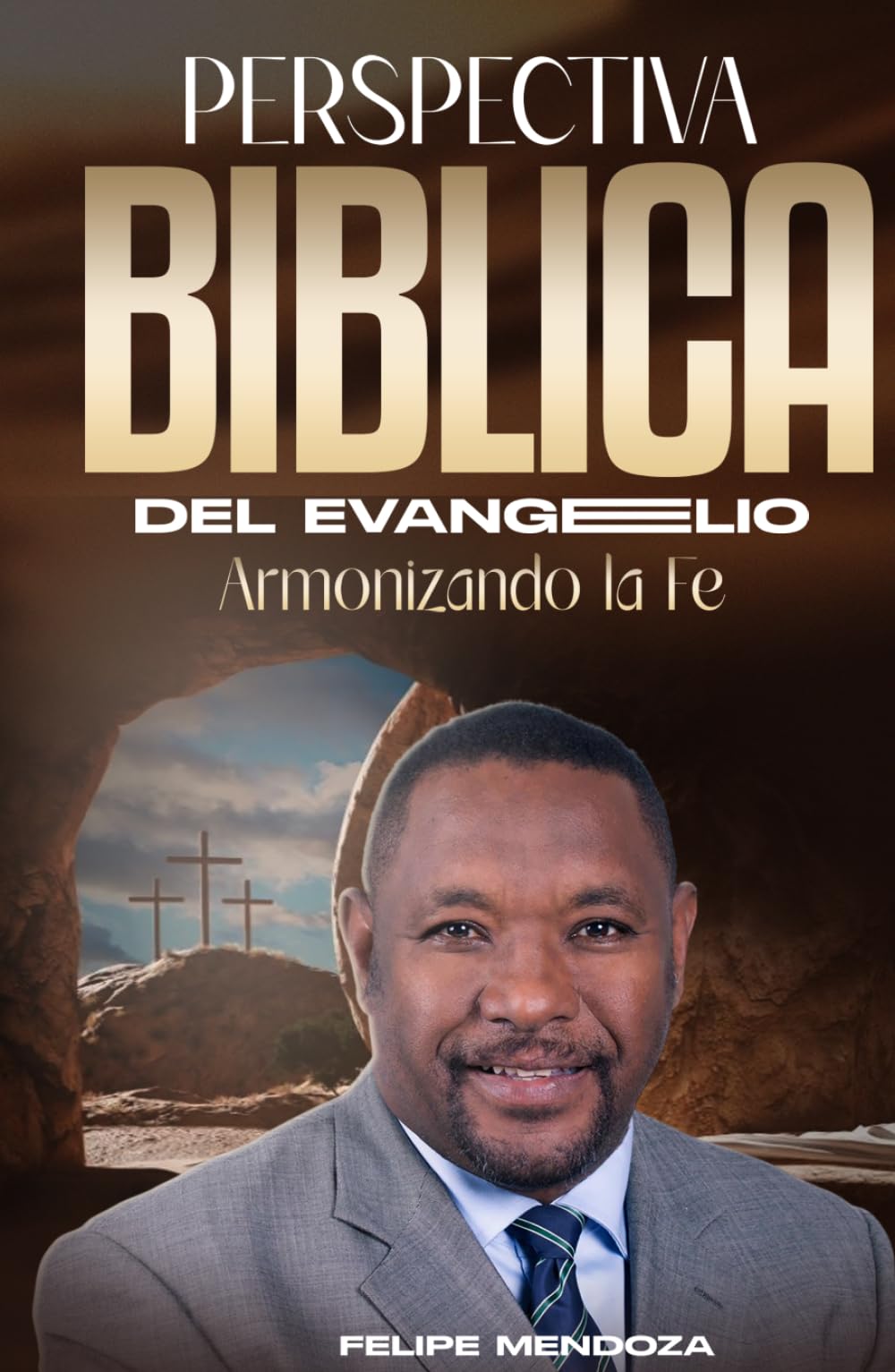 Perspectiva Bíblica del Evangelio: Armonizando la Fé