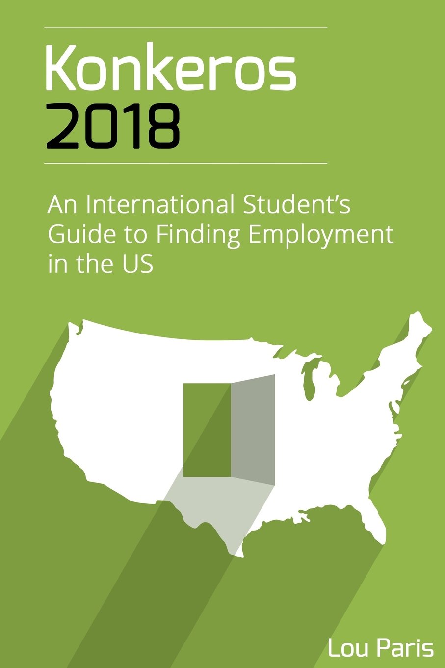 Konkeros 2018: An International Student’s Guide to Finding Employment in the US
