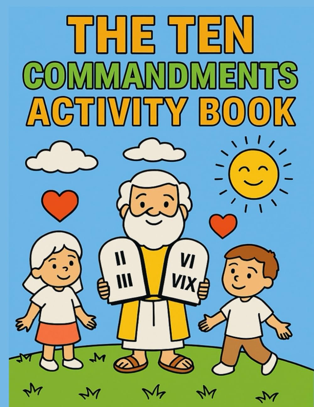 The Ten Commandments Activity Book: Fun Coloring, Games, and Bible Learning for Kids