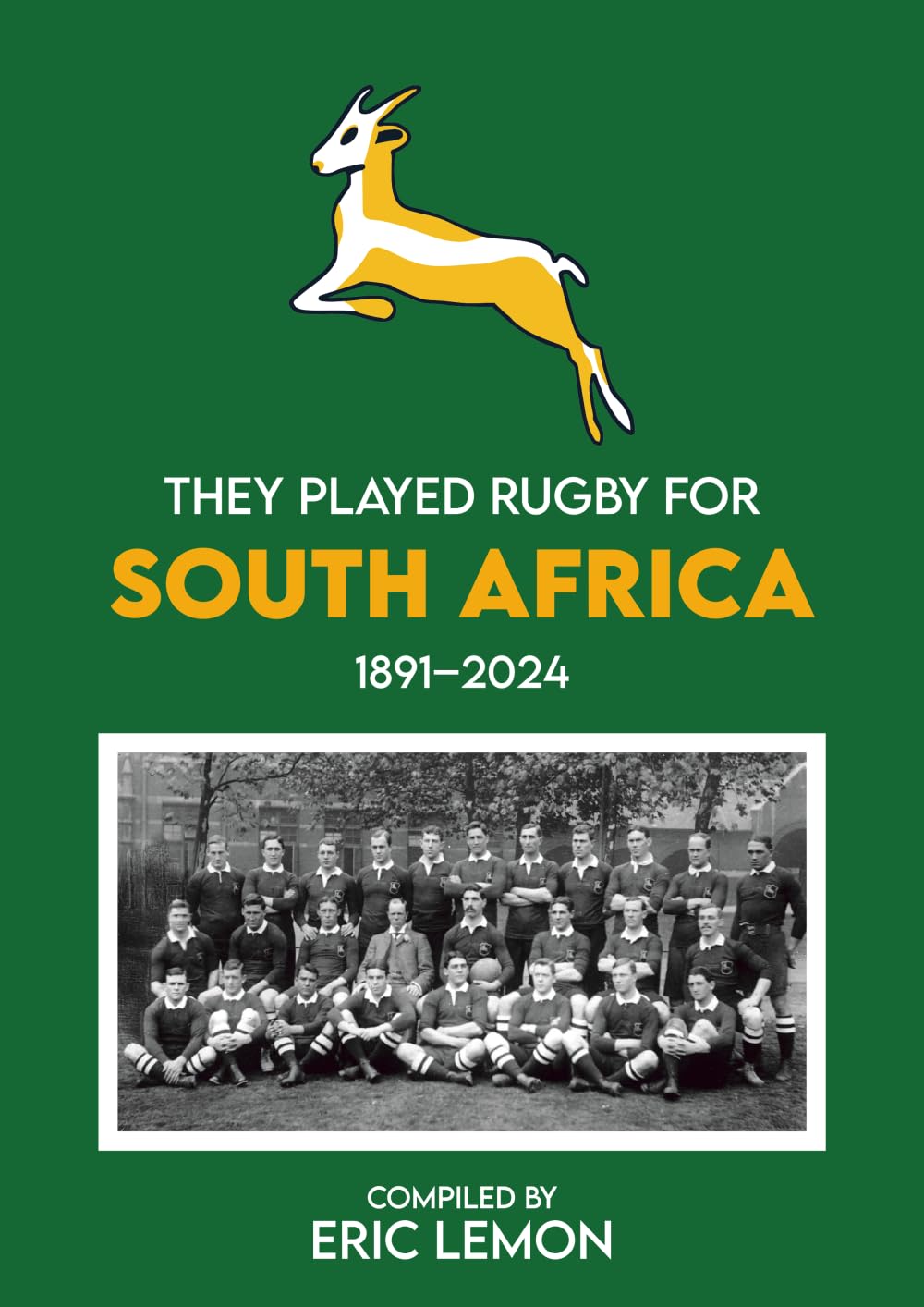 They Played Rugby for South Africa 1891-2024