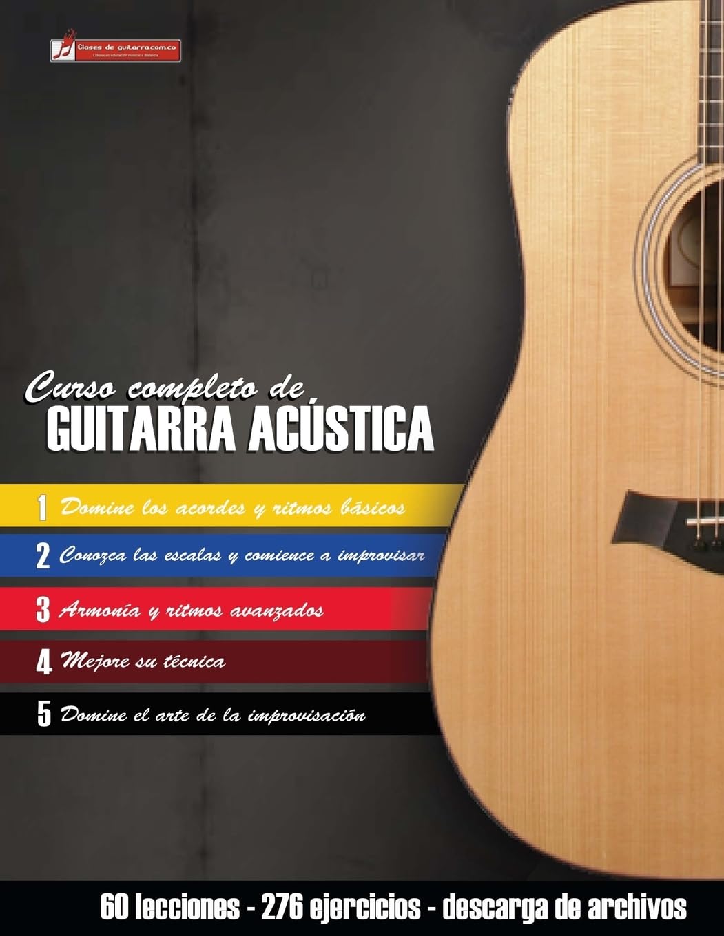 Curso completo de guitarra acústica: Método moderno de técnica y teoría aplicada (Spanish Edition) Paperback – April 6, 2017