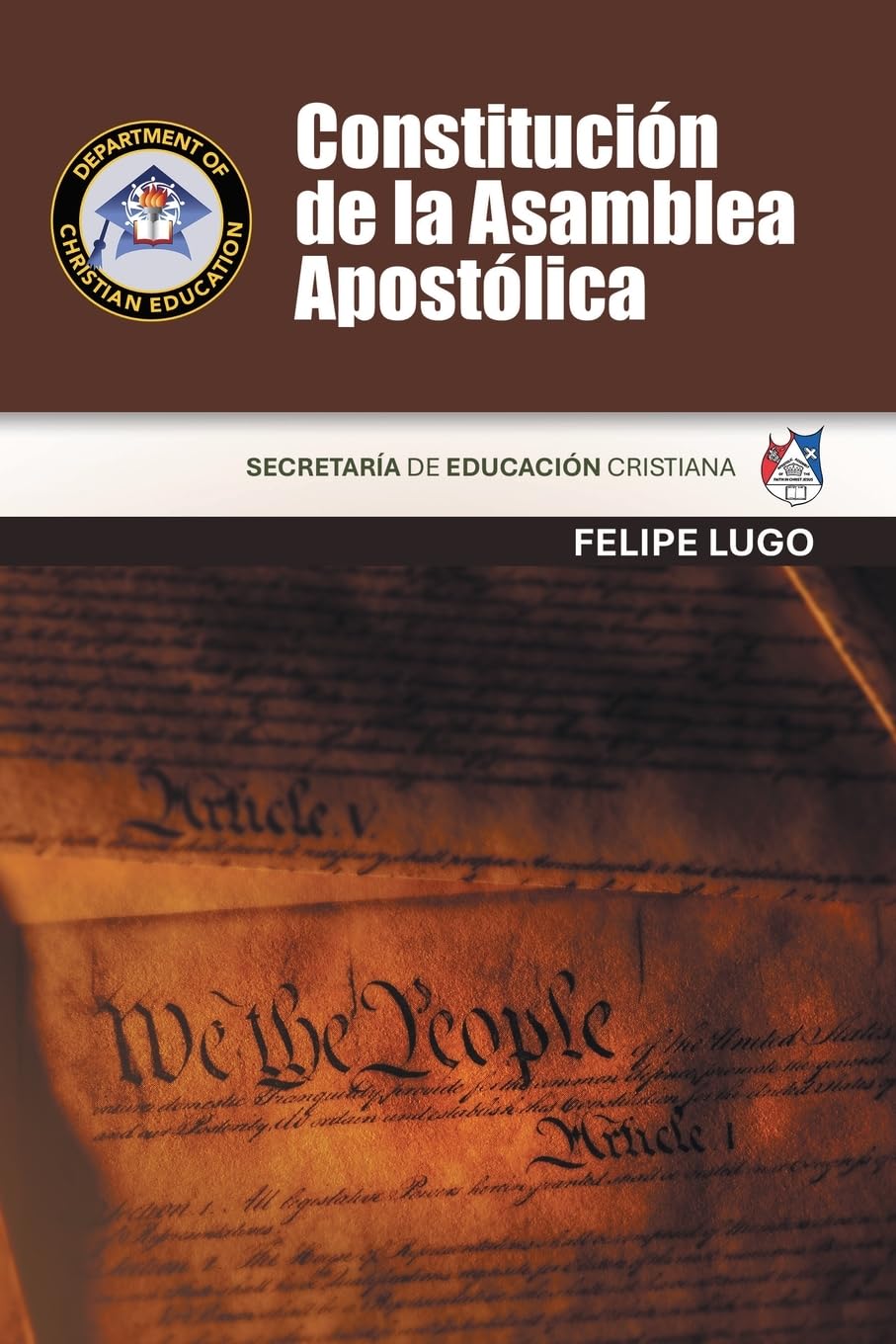 Constitución de la Asamblea Apostólica: Secretaría de Educación Cristiana