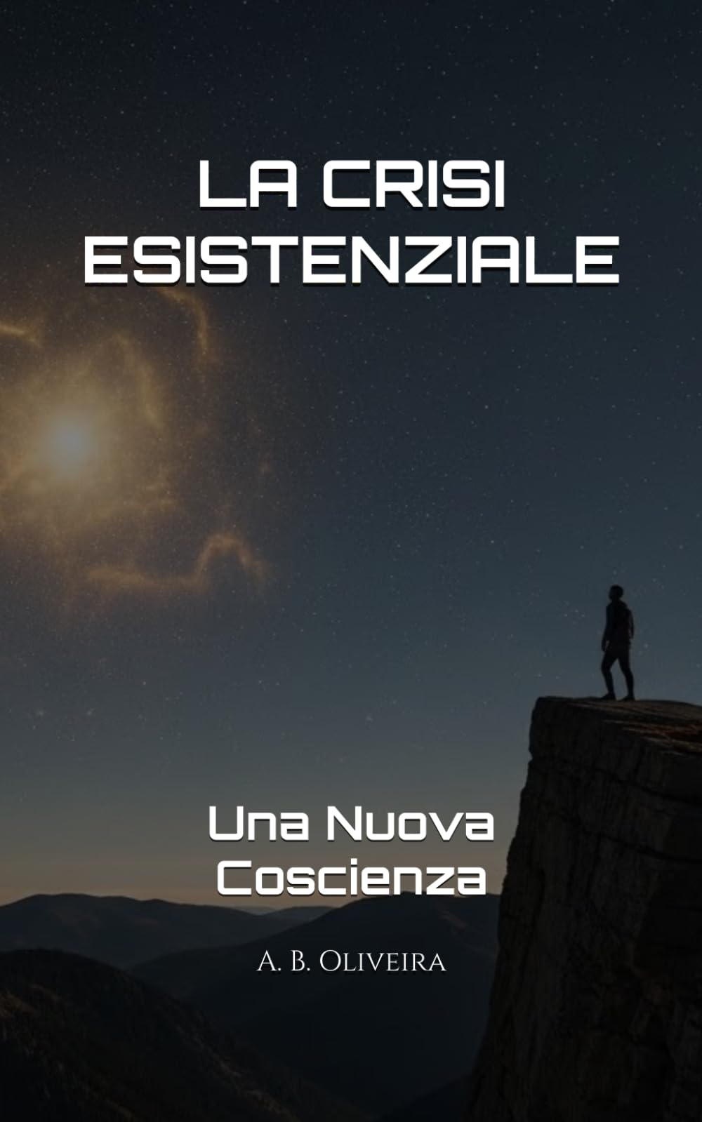 LA CRISI ESISTENZIALE: Una Nuova Coscienza
