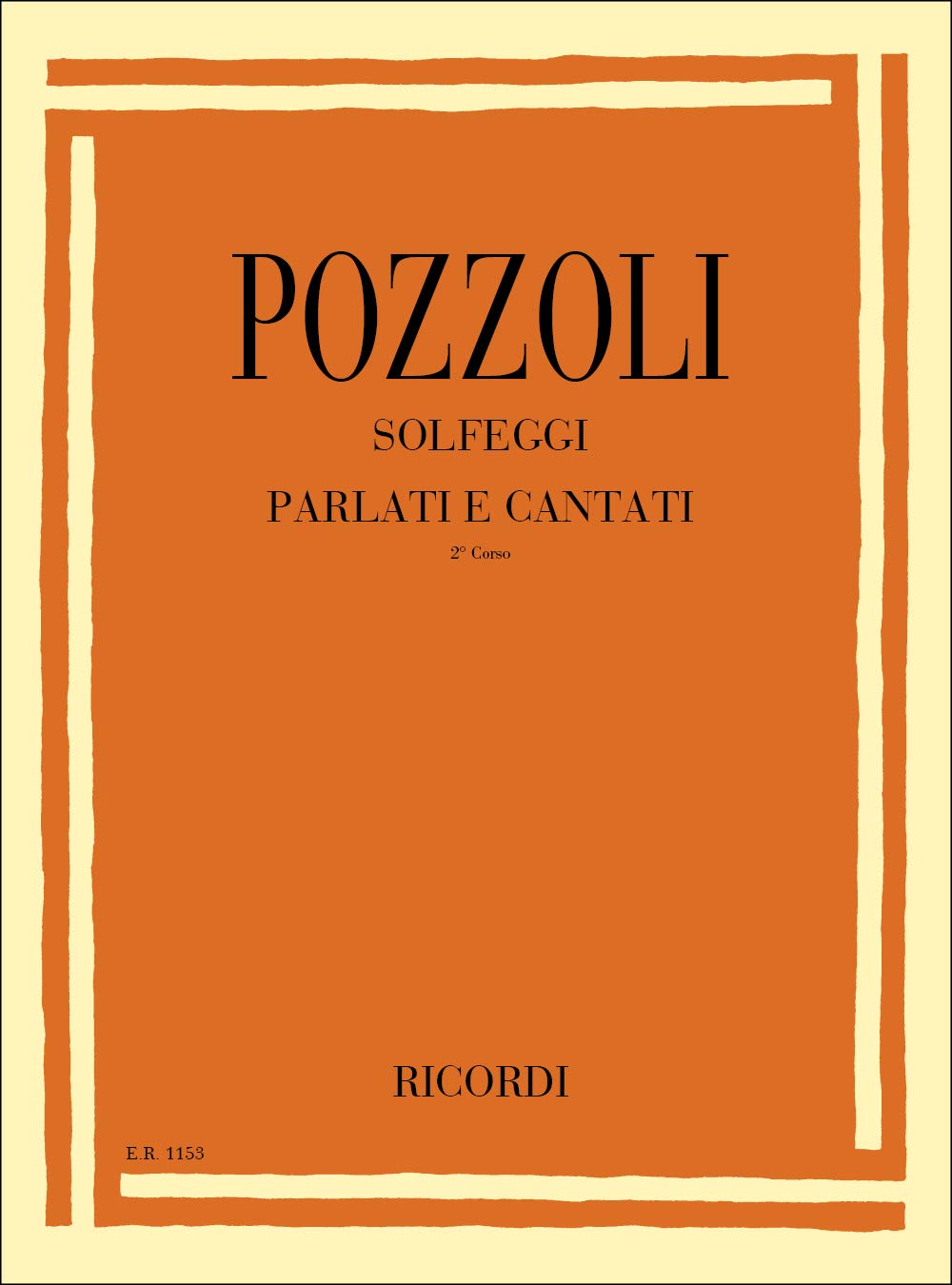Ettore Pozzoli Solfeggi Parlati e Cantati Vol. 2 Metodo di Teoria Musicale e Intonazione Corso di Solfeggio