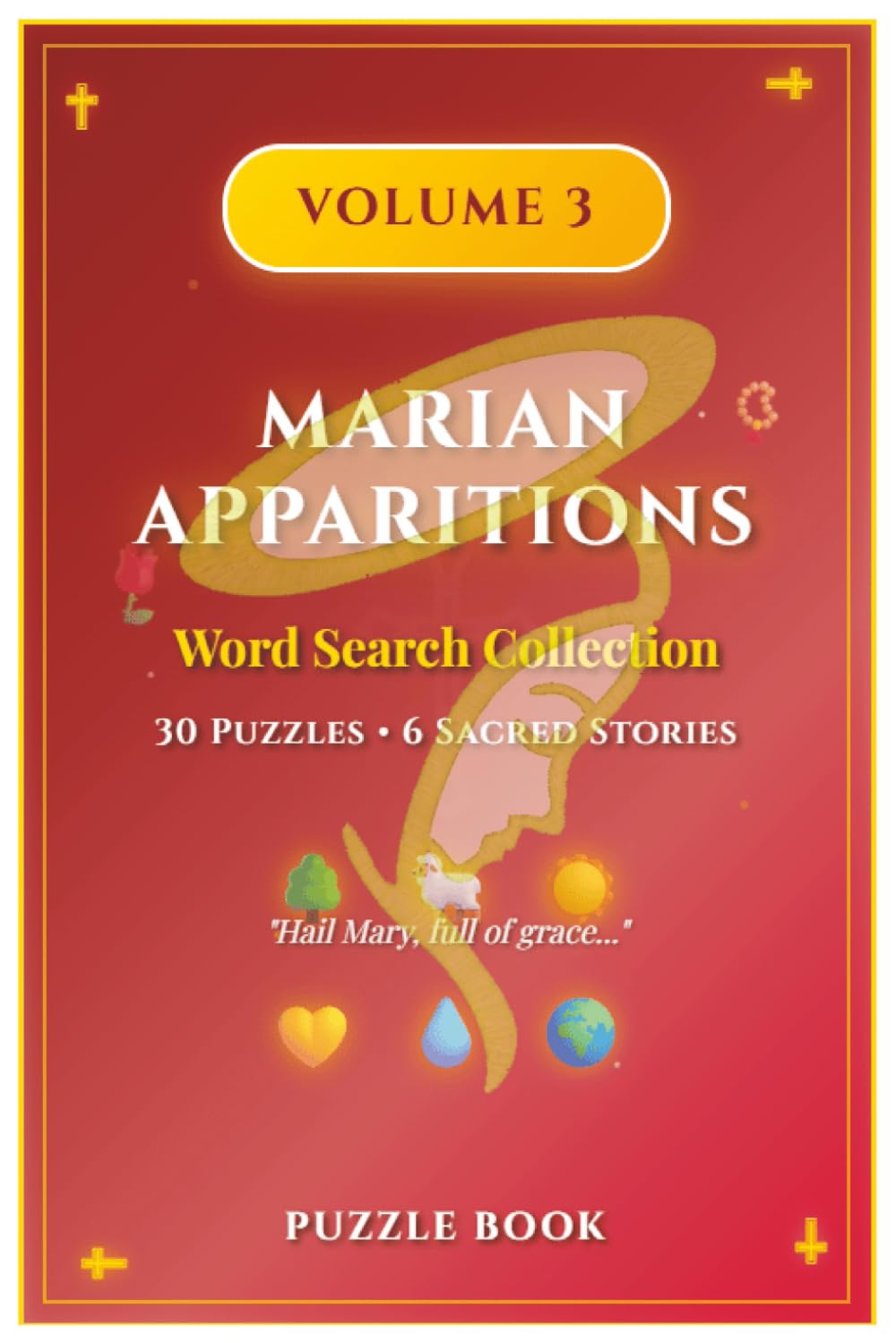 Marian Apparitions Word Search - Volume 3: Fátima, Knock, Kibeho & Modern Visitations - 25 Catholic Puzzles