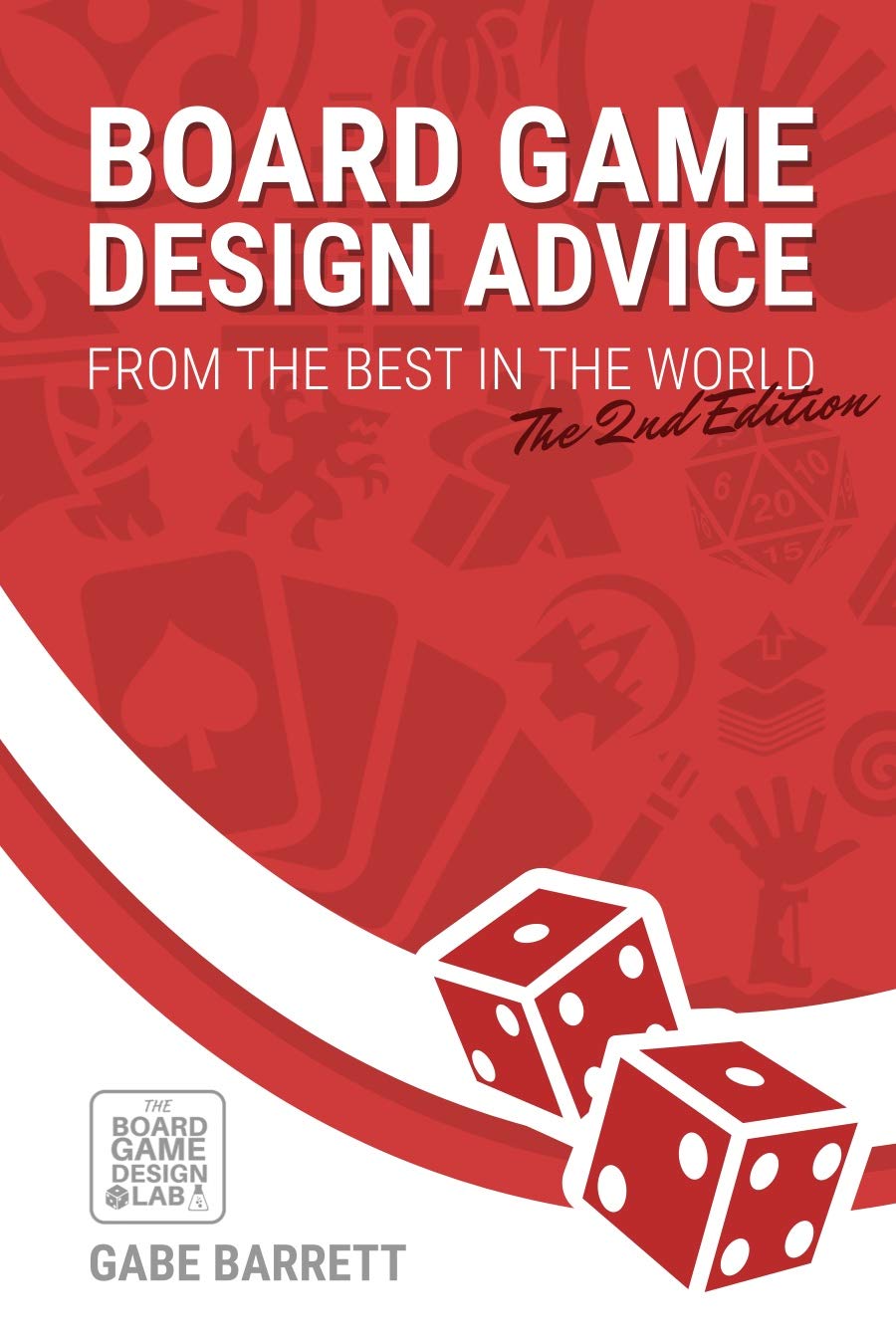 Board Game Design Advice: From the Best in the World: 1 (Board Game Creation Advice)
