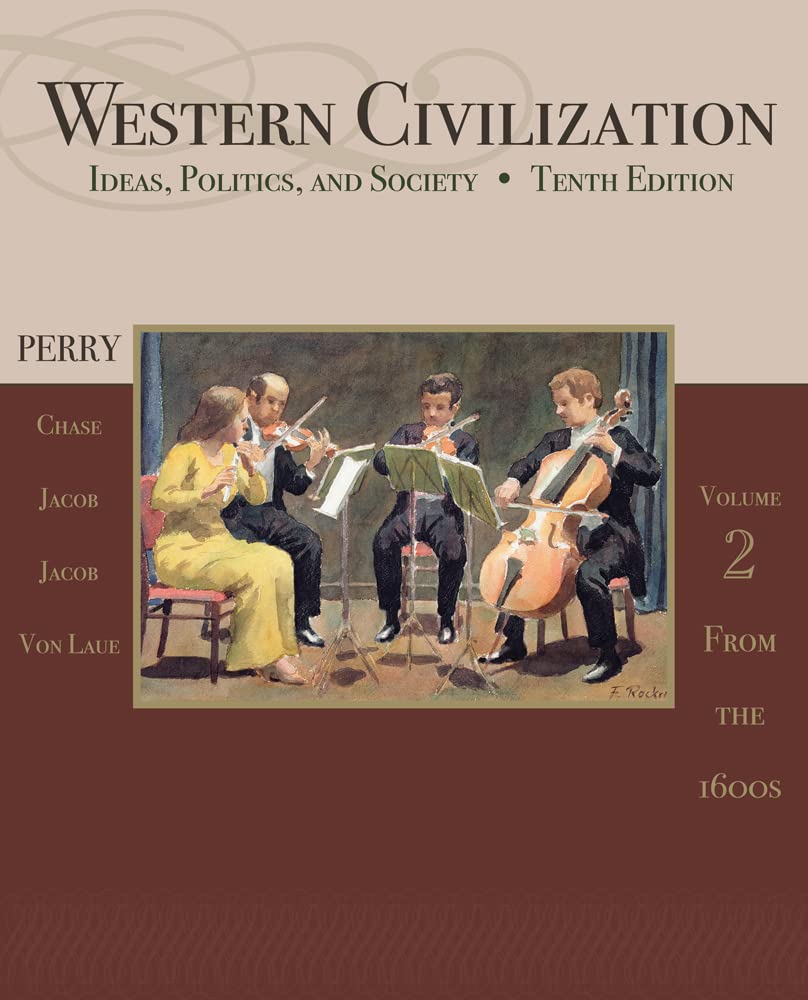 Western Civilization: Ideas, Politics, and Society, Volume II: From 1600