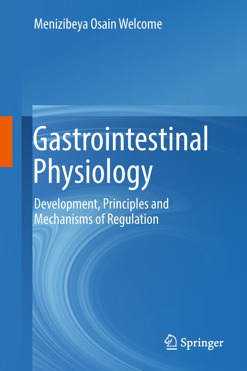 Gastrointestinal Physiology: Development, Principles and Mechanisms of Regulation (English Edition)