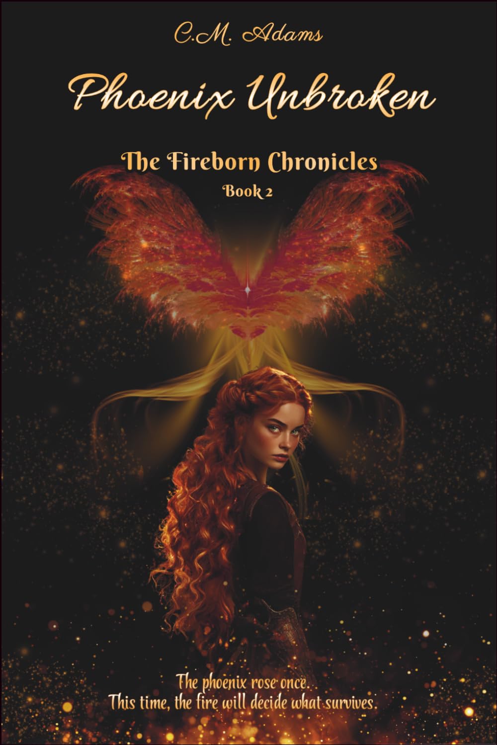 Phoenix Unbroken: The Fireborn Chronicles, Book 2