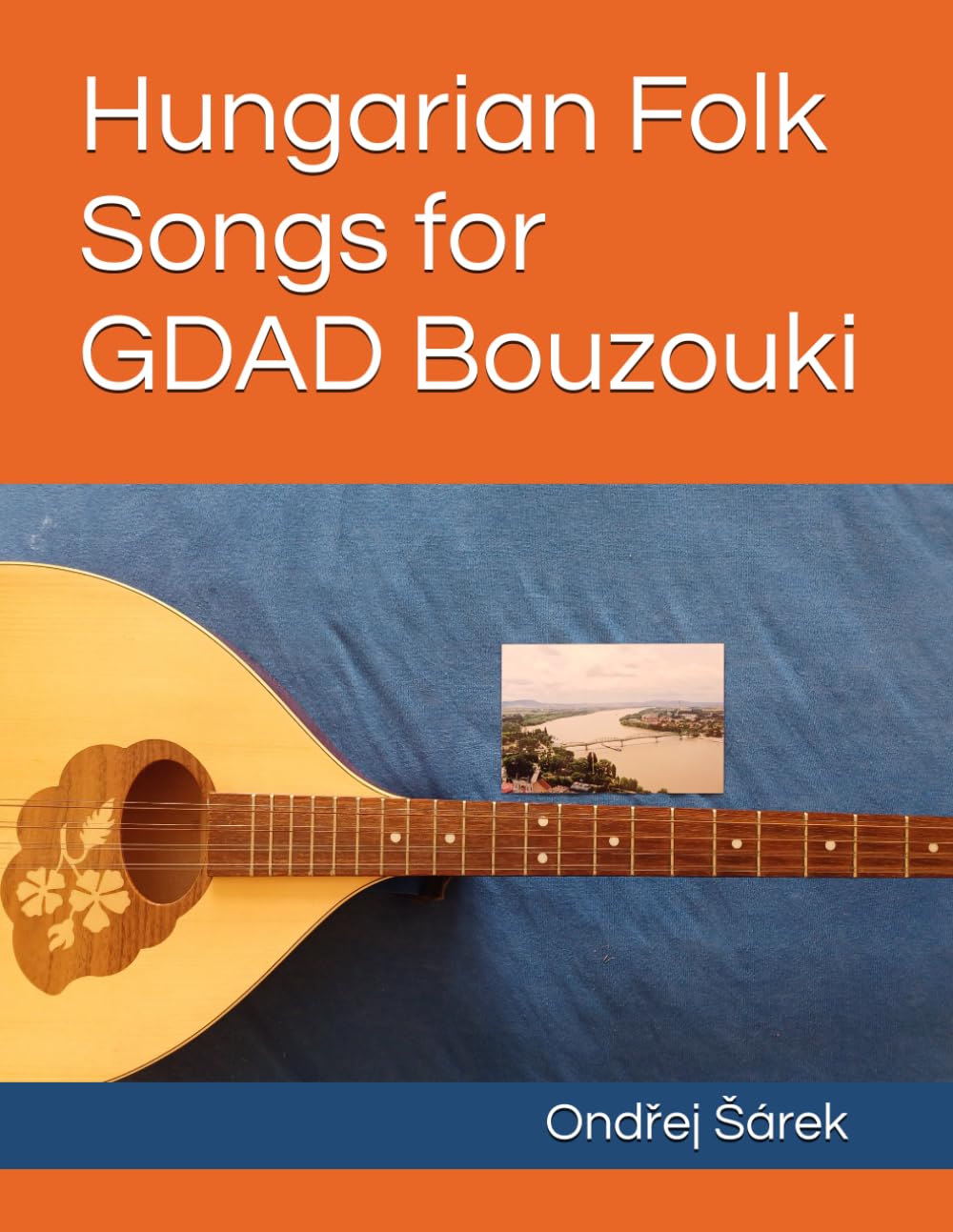 Hungarian Folk Songs for GDAD Bouzouki