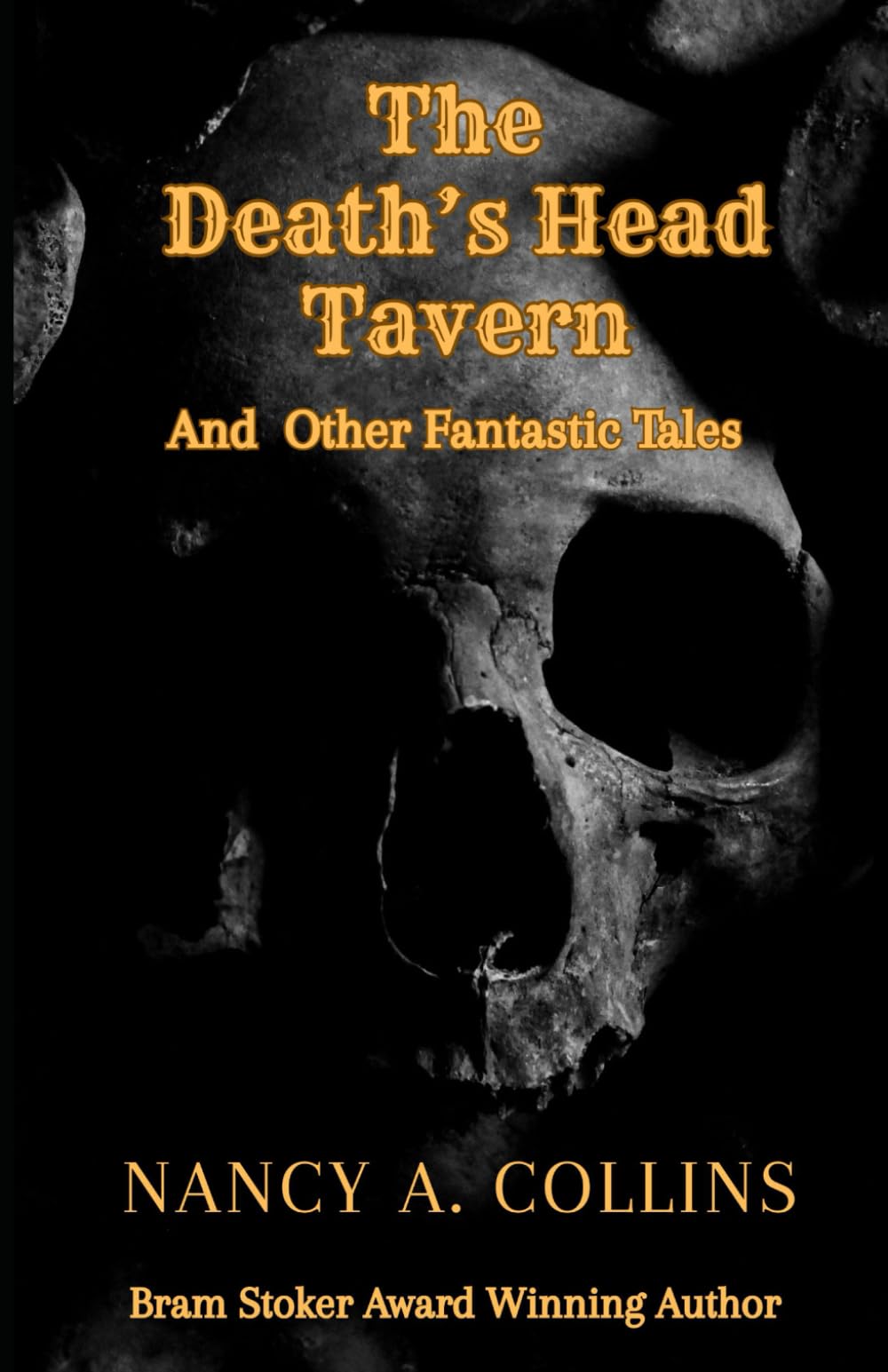 The Death's Head Tavern: And Other Fantastic Tales