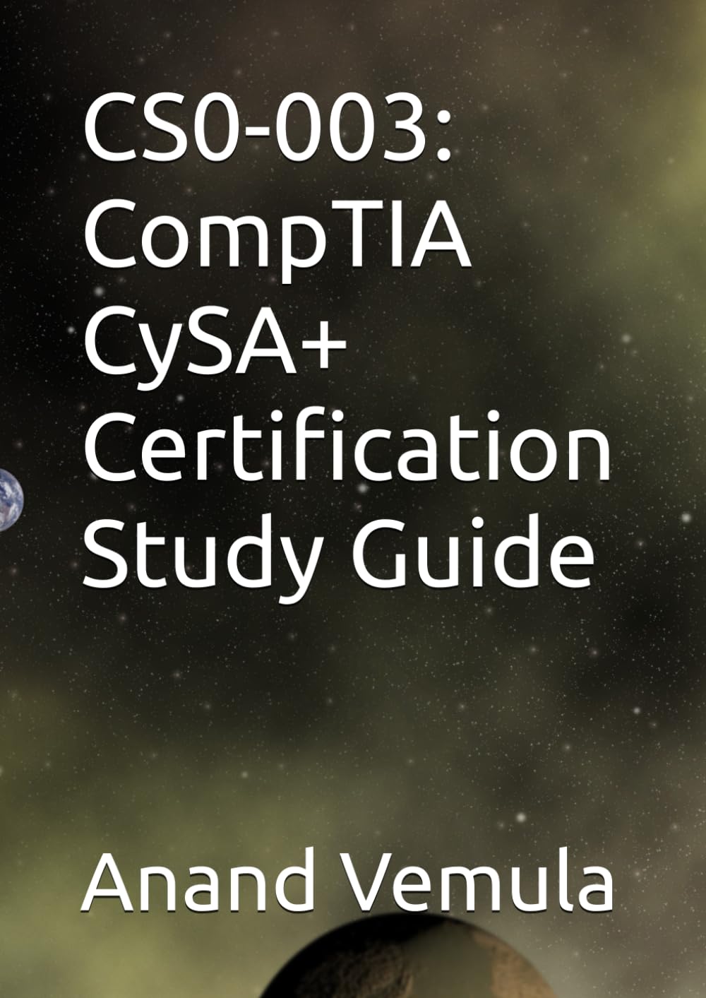 CS0-003: CompTIA CySA+ Certification Study Guide
