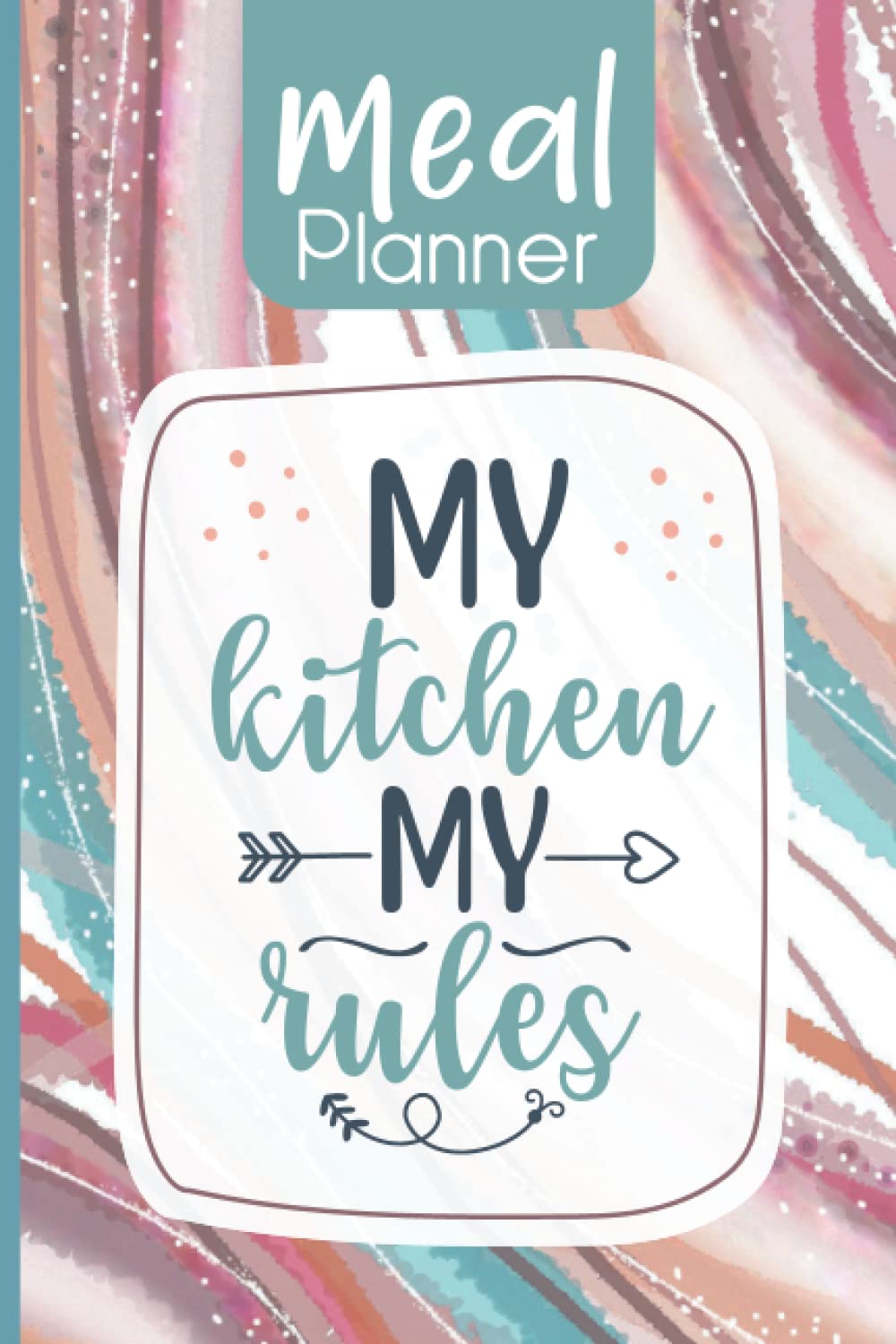 Meal Planner: Plan and Track your Weekly Meals. 52 Weeks. Meal Prep Planner. Includes Shopping List and Grocery Budget Tracker.