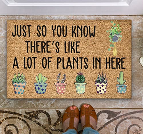 AHXYEVS Just So You Know There Like A Lot Plants In Here hA}bg t@~[ EFJhA}bg  ~߃}bg EFJ}bg 16x24C`